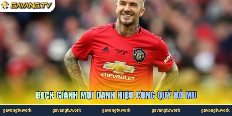 Beck giành mọi danh hiệu cùng Quỷ đỏ MU