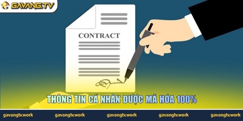 Thông tin cá nhân được mã hóa 100%